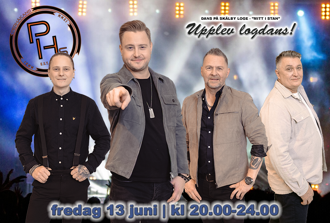 DANS PÅ SKÄLBY LOGE 13 JUNI TILL PHs! DANS PÅ SKÄLBY LOGE 13 JUNI TILL PHs!